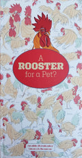 A Rooster for a Pet?